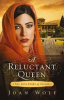 Book cover for "A Reluctant Queen".