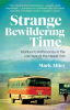 Book cover for "Strange Bewildering Time".