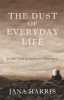 Book cover for "The Dust of Everyday Life".
