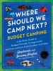 Book cover for "Where Should We Camp Next?: Budget Camping".