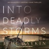 Book cover for "Into Deadly Storms".