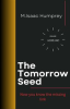 Book cover for "The Tomorrow Seed".