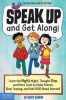 Book cover for "Speak up and Get Along!".