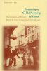 Book cover for "Dreaming of Gold, Dreaming of Home".