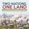 Book cover for "Two Nations, One Land: The Mexican-American War Book on American Wars Grade 5 Children's Milit".