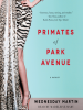 Book cover for "Primates of Park Avenue".
