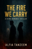 Book cover for "The Fire We Carry".