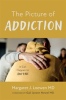 Book cover for "The Picture of Addiction".