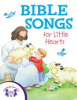 Book cover for "Bible Songs for Little Hearts".