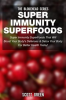 Book cover for "Super Immunity SuperFoods: Super Immunity SuperFoods That Will Boost Your Body's Defences& Detox".
