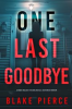 Book cover for "One Last Goodbye".