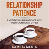 Book cover for "Relationship Patience: A Meditation for Patience With Your Significant Other".