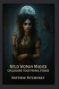 Book cover for "Wild Woman Magick".