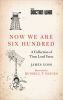 Book cover for "Now We Are Six Hundred".