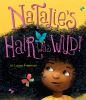 Book cover for "Natalie's hair was wild!".