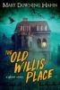 Book cover for "The old Willis place".