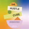 Book cover for "The Hustle Cure".