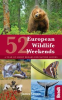 Book cover for "52 European Wildlife Weekends".