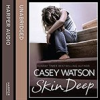 Book cover for "Skin Deep: All she wanted was a mummy, but was she too ugly to be loved?".