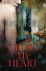Book cover for "Cross My Heart".