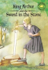 Book cover for "King Arthur and the Sword in the Stone".