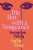 Book cover for "Die Hot With a Vengeance".