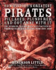 Book cover for "How History's Greatest Pirates Pillaged, Plundered, and Got Away With It".