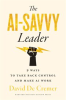 Book cover for "The AI-Savvy Leader".