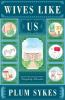 Book cover for "Wives like us".