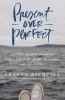 Book cover for "Present over perfect".