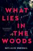 Book cover for "What lies in the woods".
