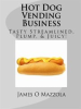 Book cover for "Hot Dog Vending Business".