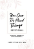 Book cover for "You Can Do Hard Things 60-Day Devotional".