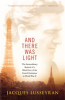 Book cover for "And There Was Light".