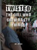 Book cover for "The Girl Who Grew Nasty Things".