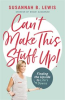 Book cover for "Can't Make This Stuff Up!".
