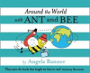 Book cover for "Around the World With Ant and Bee".