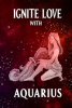 Book cover for "Ignite Love With Aquarius".