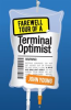 Book cover for "Farewell Tour of a Terminal Optimist".