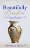 Book cover for "Beautifully Broken".