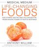 Book cover for "Medical medium life-changing foods".