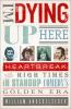 Book cover for "I'm dying up here".