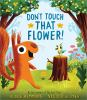 Book cover for "Don't touch that flower".