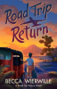 Book cover for "Road Trip Return".