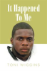 Book cover for "It Happened to Me".