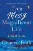 Book cover for "This messy magnificent life".