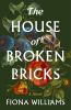 Book cover for "The house of broken bricks".