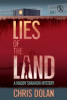 Book cover for "Lies of the Land".