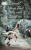 Book cover for "Wings That Sing With Laughter".