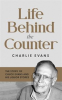 Book cover for "Life Behind the Counter".